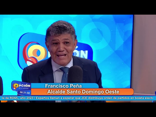 ⁣Francisco Peña Alcalde Santo Domingo Oeste | La Opción Radio