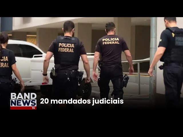 PF realiza 27ª fase da operação Lesa Pátria | BandNews TV