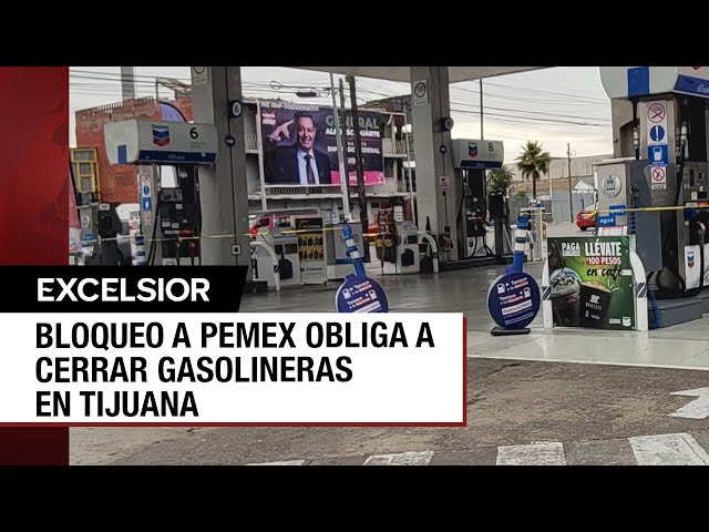Tijuana se queda sin combustible por cierre de gasolineras