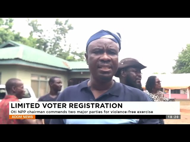 ⁣Limited Voter Registration: Oti NPP chairman commends two major parties for violence-free exercise.
