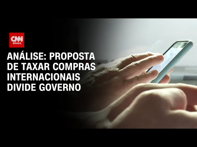 ⁣Análise: Proposta de taxar compras internacionais divide governo | WW