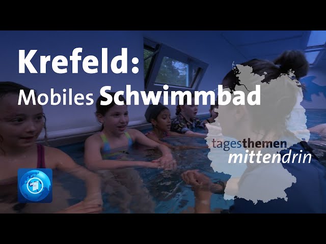 ⁣Krefeld: Mobiles Schwimmbad | tagesthemen mittendrin