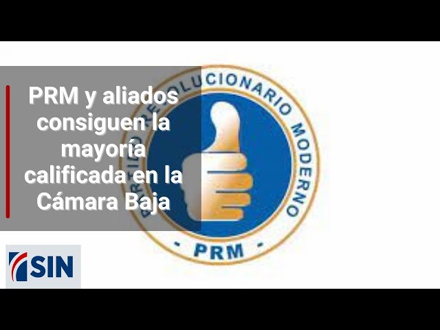 ⁣PRM y aliados consiguen la mayoría calificada en la Cámara Baja