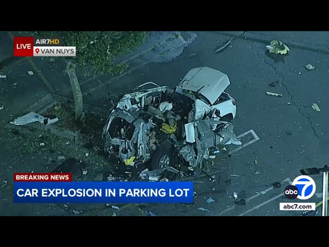 ⁣SUV explodes in parking lot near busy Van Nuys intersection