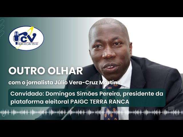 ⁣Outro Olhar: Domingos Simões Pereira, presidente da plataforma eleitoral PAIGC TERRA RANCA