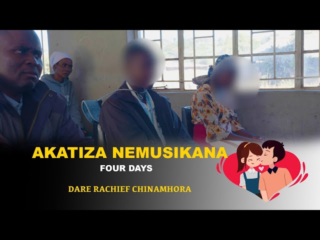 ⁣Akatiza nemusikana four days : Dare raChief Chinamora