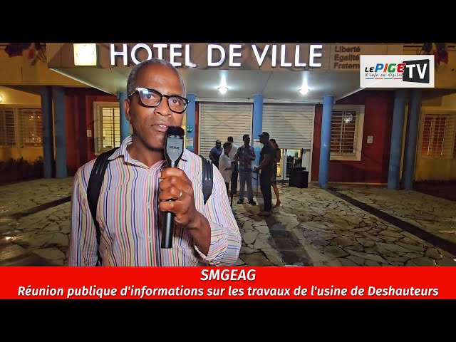 ⁣SMGEAG : Réunion publique d'information à Saint-Anne sur les travaux de l'usine de Deshaut