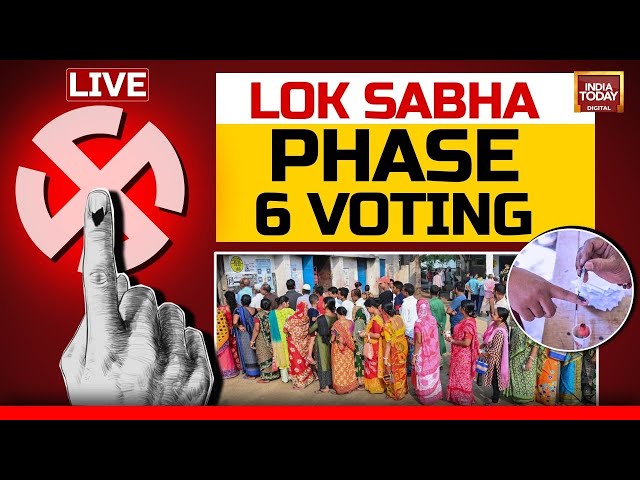 ⁣LIVE | Lok Sabha Polls Phase 6 Live Updates | Lok Sabha Election Phase 6 Polling Data | India Today