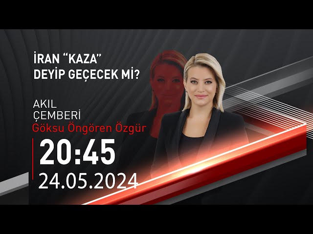  #CANLI | Göksu Öngören Özgür ile Akıl Çemberi | 24 Mayıs 2024 | HABER #CNNTÜRK