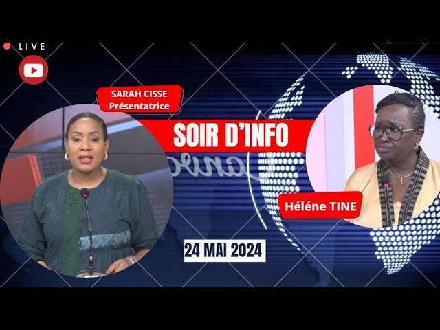 ⁣SOIR D'INFO - Français - Pr : Sarah Cissé - Invitée : Héléne TINE - 24Mai 2024
