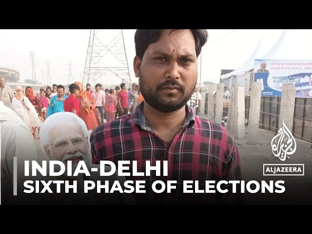 ⁣Sixth phase of Indian elections: Intense battle for capital Delhi