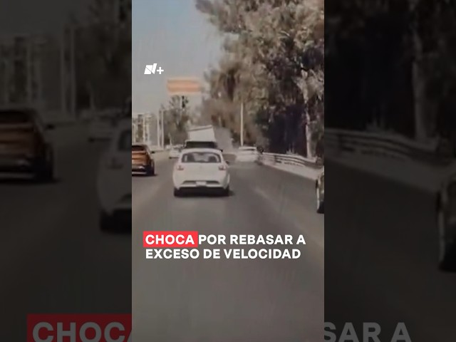 Conductor choca por intentar rebasar a exceso de velocidad en Zapopan - N+ #shorts