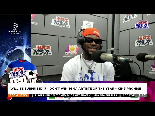 ⁣I will be surprised if I don't win TGMA Artiste of the Year - King Promise - Adom TV Evening Ne