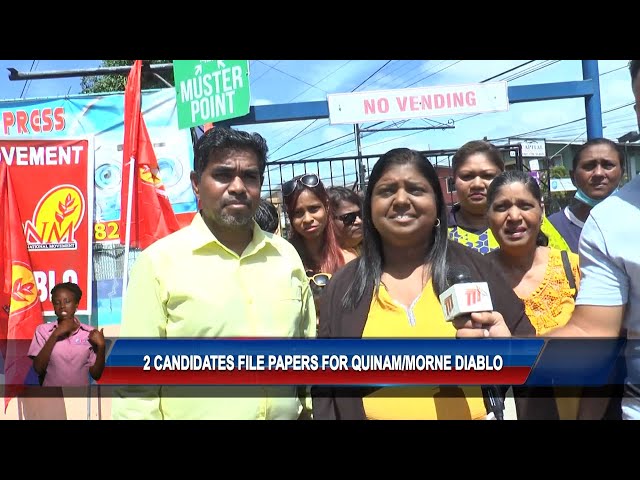 ⁣2 Candidates File Papers For Quinam/Morne Diablo