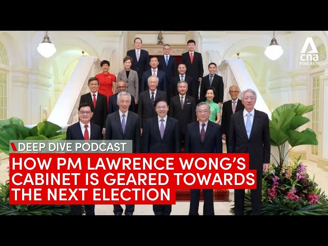 ⁣How Singapore PM Wong's new Cabinet lineup is geared towards the election | Deep Dive podcast