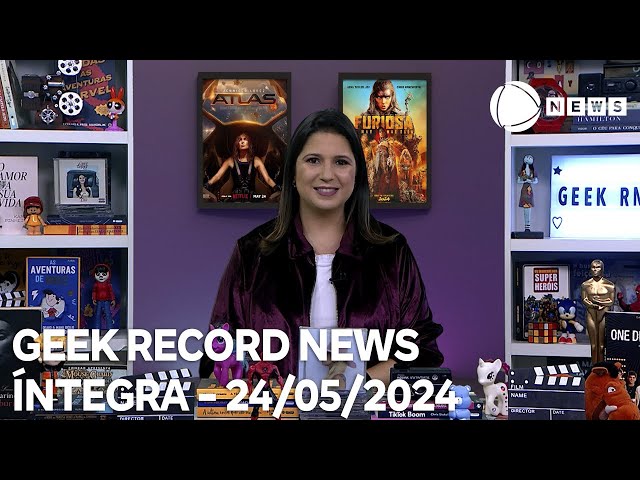 ⁣Geek Record News - 24/05/2024