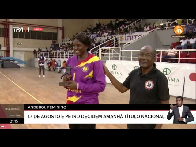 ⁣Andebol Feminino- 1º de Agosto e Petro decidem amanhã título Nacional