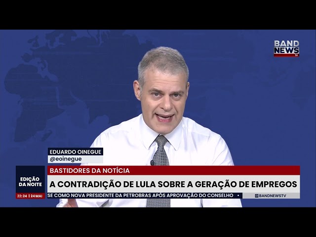 Eduardo Oinegue: A contradição de Lula sobre a geração de empregos