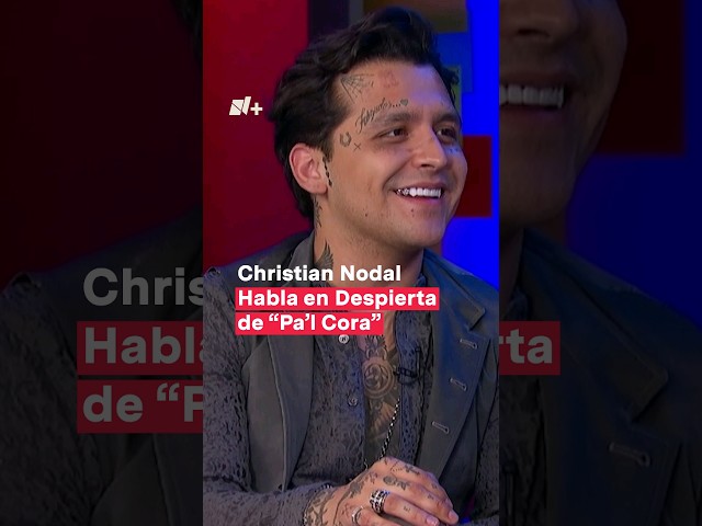 ⁣Christian Nodal habla en Despierta de “Pa’l Cora”, su nueva gira - N+ #Shorts