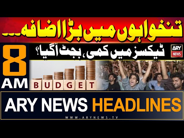 ⁣ARY News 8 AM Headlines 25th May 2024 | Big increase in salaries - Budget 2024