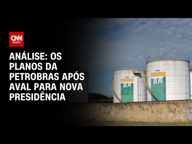 ⁣Análise: Os planos da Petrobras após aval para nova presidência | WW
