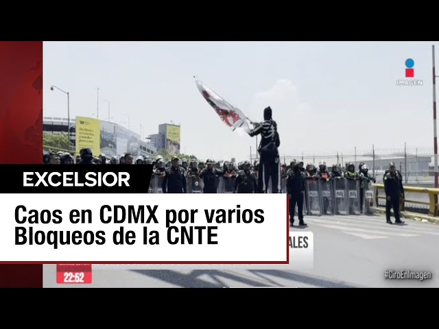⁣CNTE genera caos vial en la CDMX: maestros bloquean accesos al AICM