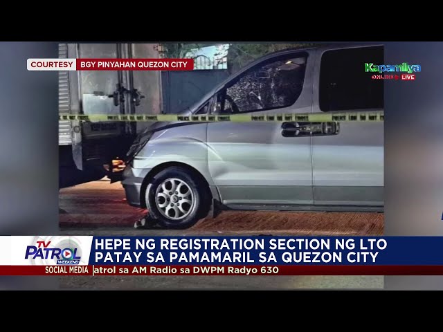 ⁣Opisyal ng LTO patay sa pamamaril sa QC | TV Patrol