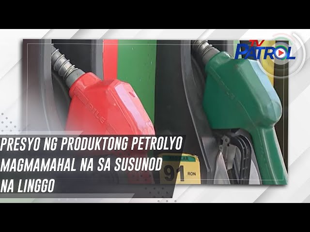 ⁣Presyo ng produktong petrolyo magmamahal na sa susunod na linggo | TV Patrol