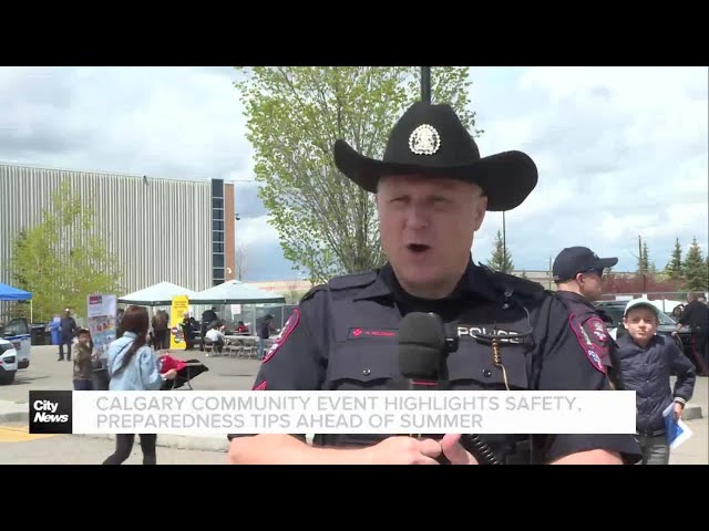 ⁣Calgary community event highlights safety, preparedness tips ahead of summer