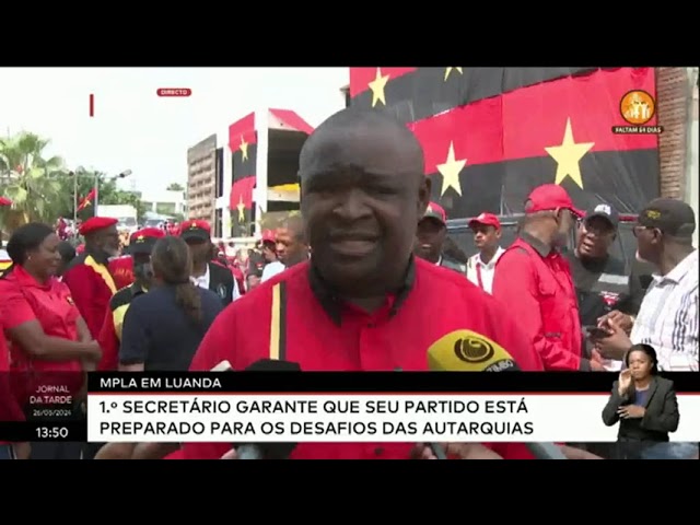 MPLA em Luanda - 1.º Secretário garante que seu partido está preparado para os desafios das...