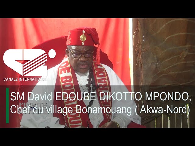 ⁣L'INVITE DE LA SEMAINE : SM David EDOUBE DIKOTTO MPONDO, Chef du village Bonamouang ( Akwa-Nord