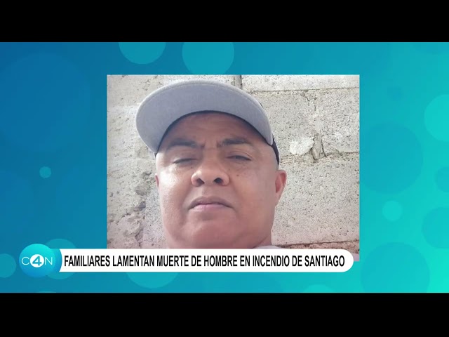 ⁣Familiares lamentan muerte de hombre en incendio de Santiago