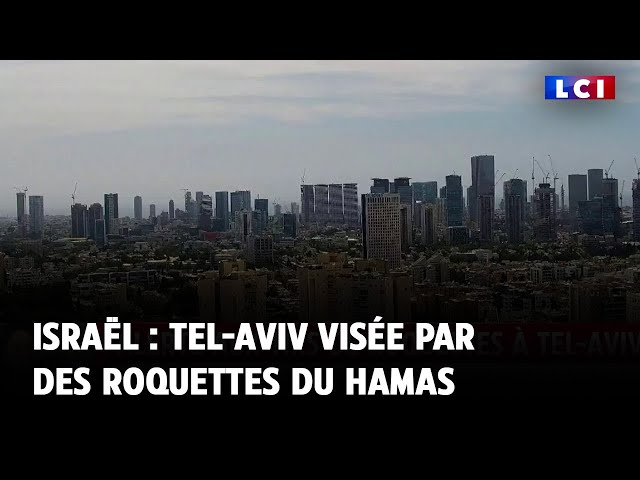⁣Israël : Tel-Aviv visée par des roquettes du Hamas