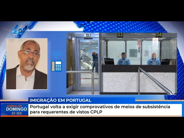 ⁣Portugal volta a exigir comprovativos de meios de subsistência para requerentes de vistos CPLP
