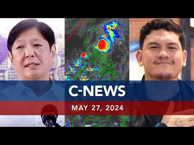 ⁣UNTV: C-NEWS | May 27, 2024