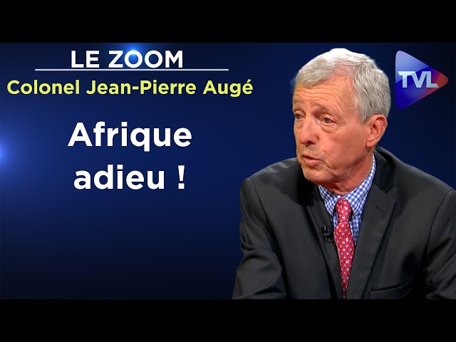 ⁣Officier de la DGSE, il a vécu le crépuscule de la France en Afrique - Zoom - Colonel JP Augé - TVL