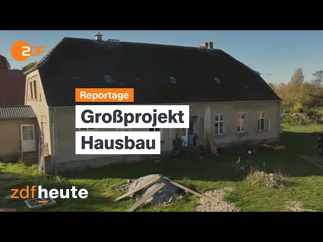 Bauernhaus vs. Fertighaus: Der (harte) Weg zum Eigenheim | ZDF.reportage