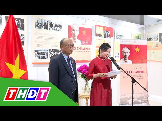 ⁣Triển lãm "Hồ Chí Minh - Khát vọng độc lập dân tộc" tại Pháp | THDT