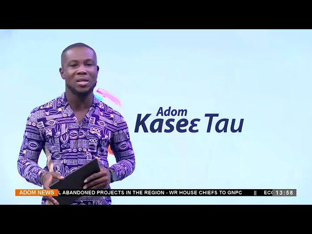⁣Kasee Tau At 1:55 PM on Adom TV (27-5-24)