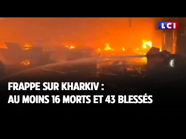 ⁣Frappe sur Kharkiv : au moins 16 morts et 43 blessés