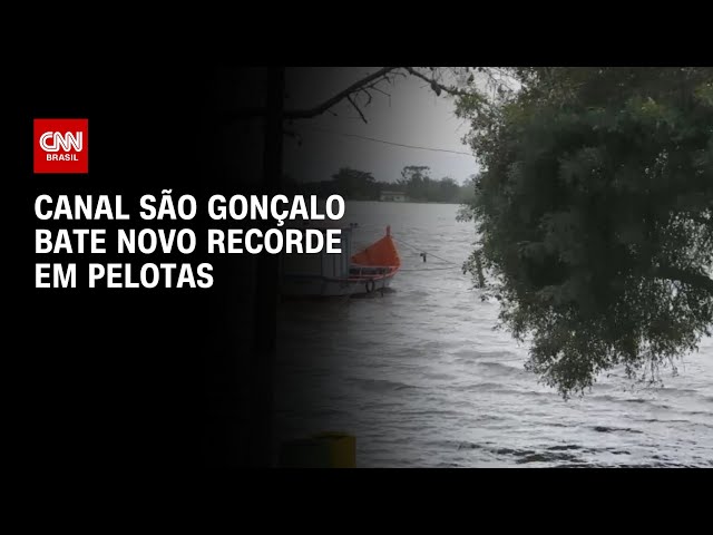 Canal São Gonçalo bate novo recorde em Pelotas | BASTIDORES CNN