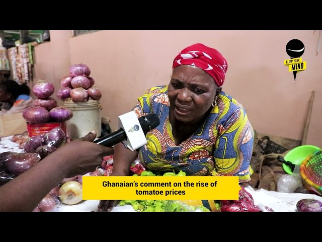⁣#FlowYourMind: Ghanaians React to the Rise in Tomato Prices 