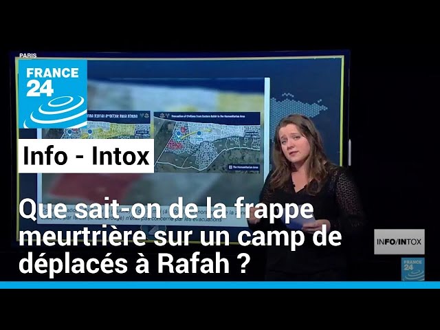 ⁣Que sait-on sur la frappe meurtrière sur un camp de déplacés à Rafah ? • FRANCE 24