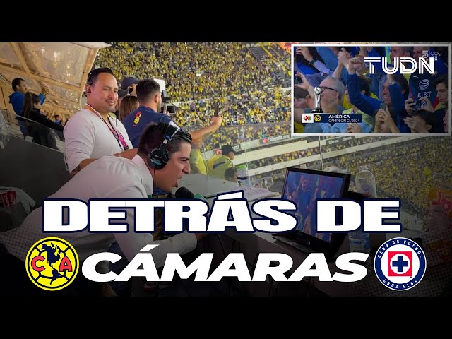 ⁣DETRÁS DE CÁMARAS de la Final: AMÉRICA Y CRUZ AZUL  brindaron un partido cardiaco! | TUDN