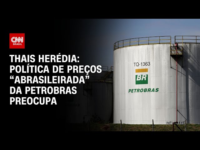 ⁣Thais Herédia: Política de preços “abrasileirada” da Petrobras preocupa | CNN PRIME TIME