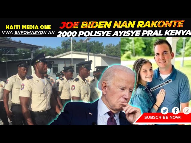 Lanmo 2 Misyonè Yo Mete biden nan Rakonte, 2 Mil polisye pral Pran Fomasyon kenya