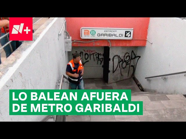 Balean a hombre afuera de Metro Garibaldi - N+