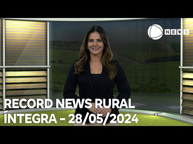 ⁣Record News Rural - 28/05/2024