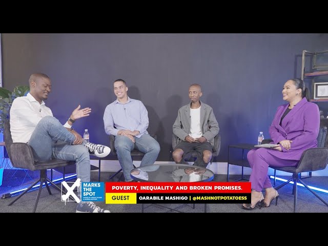 X Marks The Spot Episode 4  | Poverty, Inequality, and Broken Promises