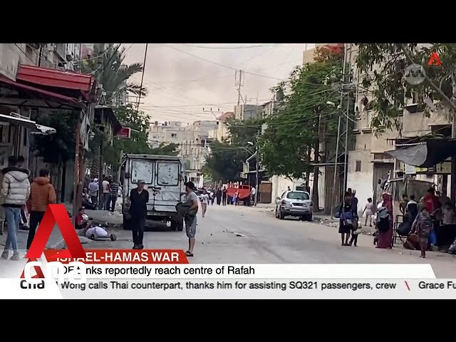 ⁣Israel-Hamas war: IDF tanks reportedly reach centre of Rafah